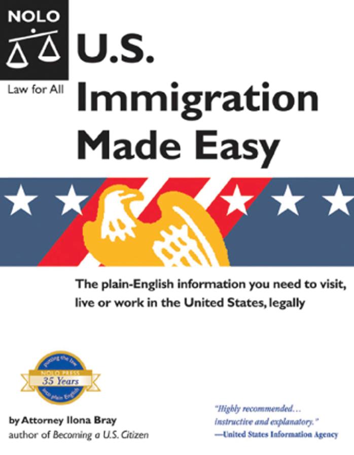 lona M. Bray - U.S. Immigration Made Easy by Unknow
