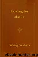 looking for alaska by looking for alaska