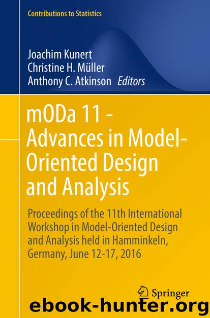 mODa 11 - Advances in Model-Oriented Design and Analysis by Joachim Kunert Christine H. Müller & Anthony C. Atkinson