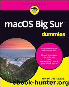 macOS Big Sur For Dummies by Bob LeVitus