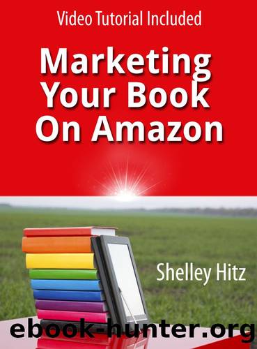 marketing your book on amazon by Shelley Hitz