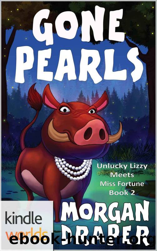 miss fortune mystery (ff) - gone pearls (unlucky lizzy meets fortune 2) by draper morgan