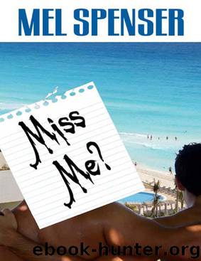 miss me? by Mel Spenser