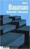 modernitÃ  e olocausto by zygmunt bauman