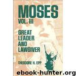 moses vol 3 by Theodore H. Epp