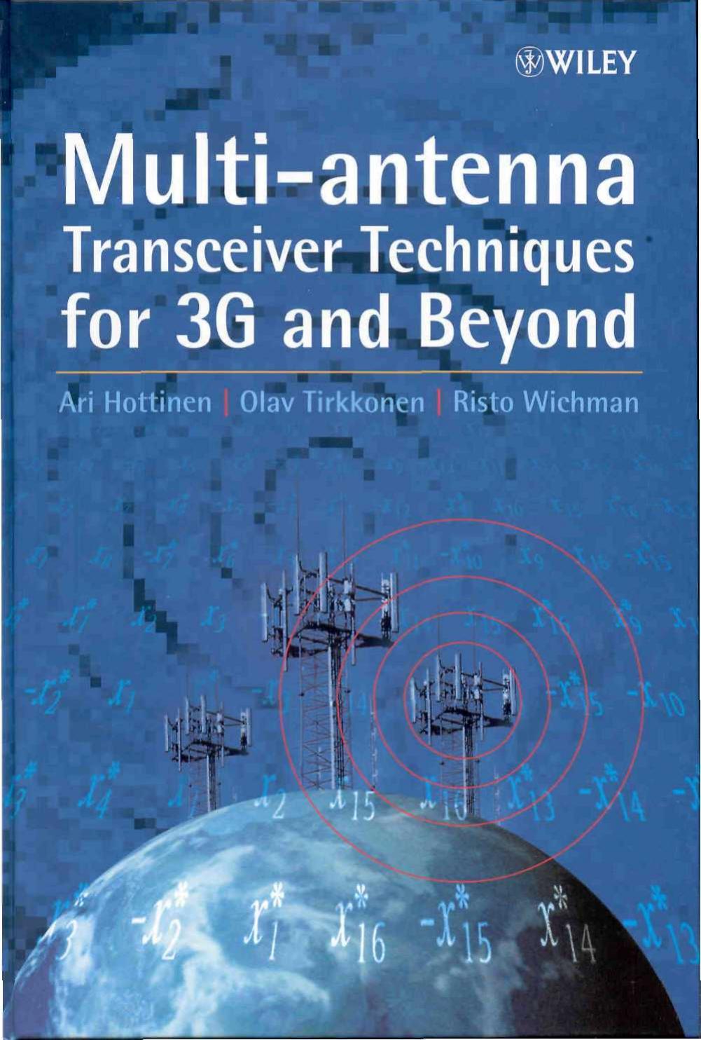 multi-antenna transceiver techniques for 3g and beyond by Olav Tirkkonen (Author) Risto Wichman (Author)