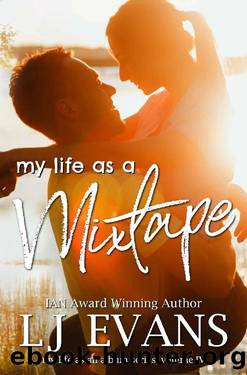 my life as a mixtape by LJ Evans