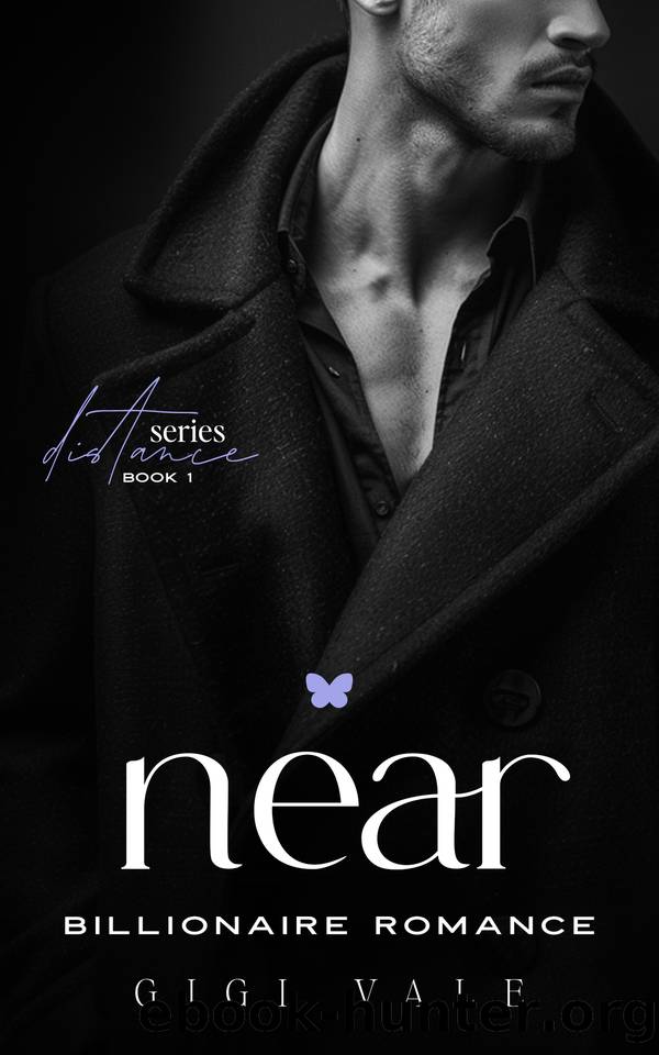 near: A Billionaire Romance (Distance Series by GIGI VALE Book 1) by GIGI VALE