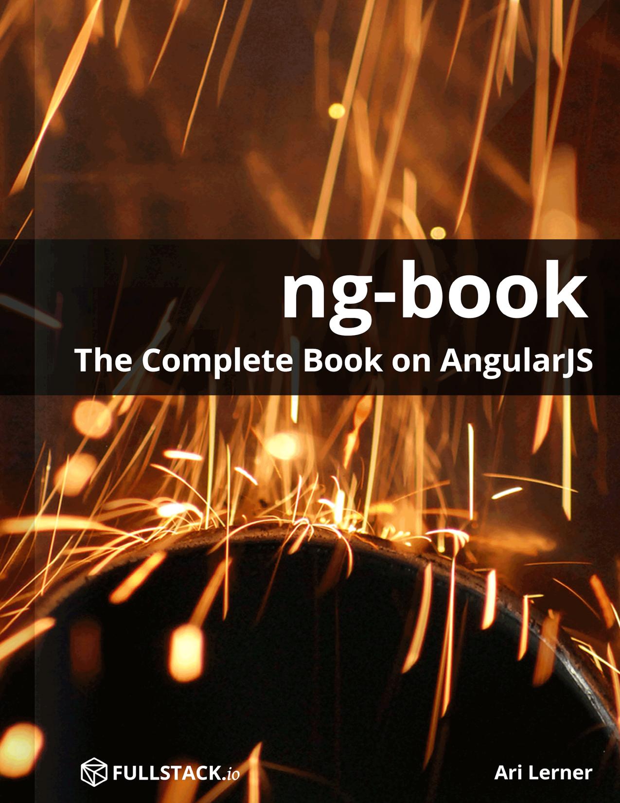 ng-book - The Complete Book on AngularJS by Ari Lerner