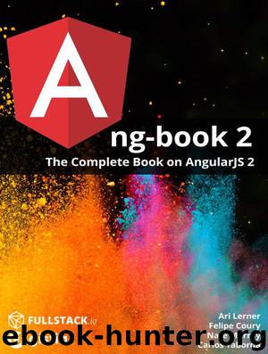 ng-book 2 by Felipe Coury Ari Lerner Nate Murray && Carlos Taborda