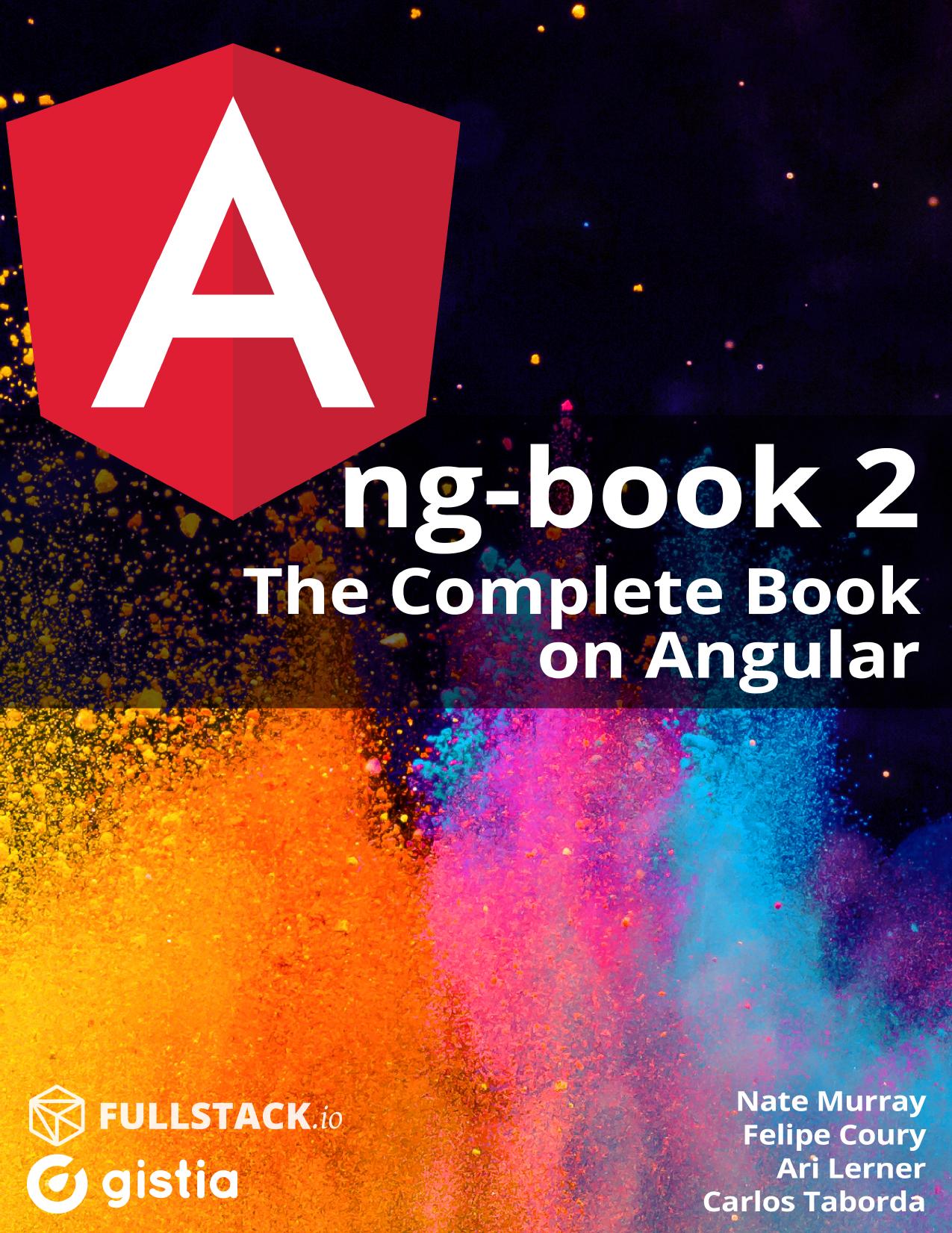 ng-book 2: The Complete Book on Angular 2 (Revision 60) by Unknow