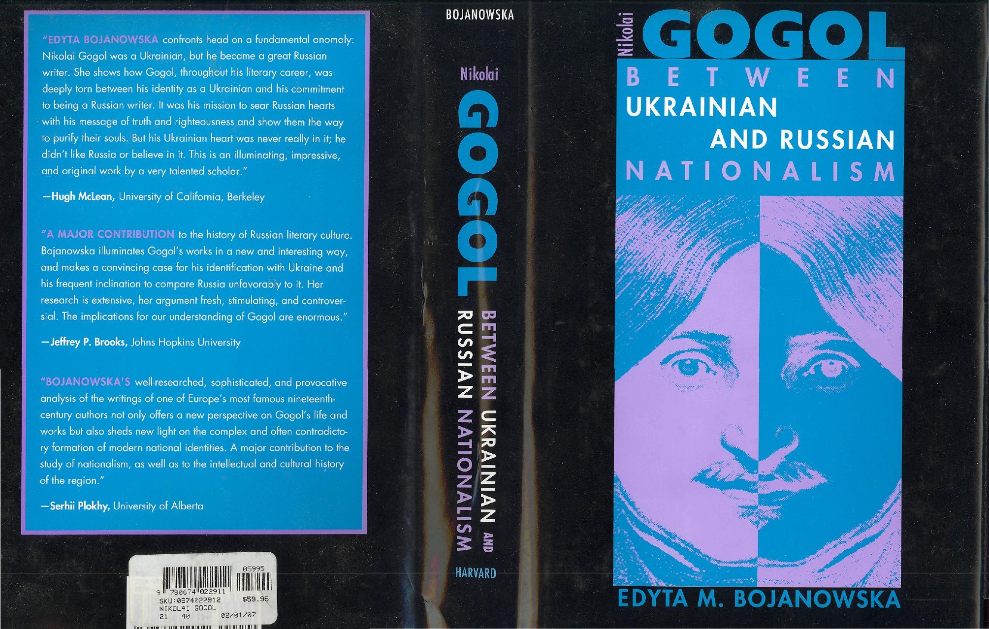 nikolai gogol. between ukrainian and russian nationalism. by Bojanowska E. M