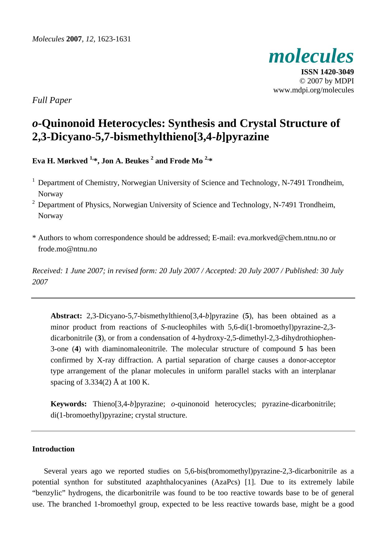 o-Quinonoid Heterocycles: Synthesis and Crystal Structure of 2,3-Dicyano-5,7-bismethylthieno[3,4-b]pyrazine by Eva H. Mørkved & Jon A. Beukes & Frode Mo