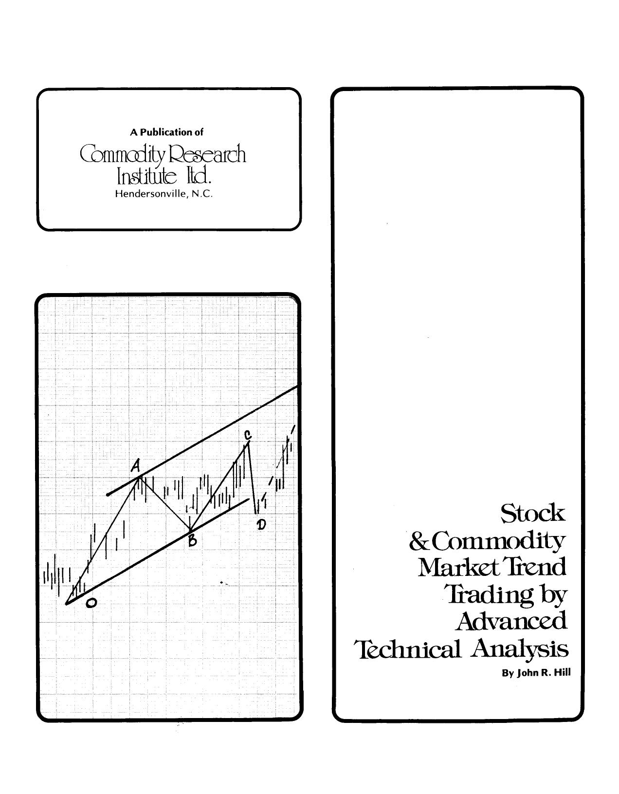 ommodity Market Trend Trading by Advanced Technical Analysis by John Hill