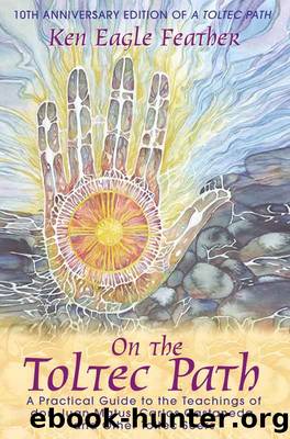 on the toltec path by feather ken eagle
