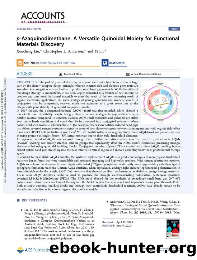 p-Azaquinodimethane: A Versatile Quinoidal Moiety for Functional Materials Discovery by Xuncheng Liu Christopher L. Anderson & Yi Liu