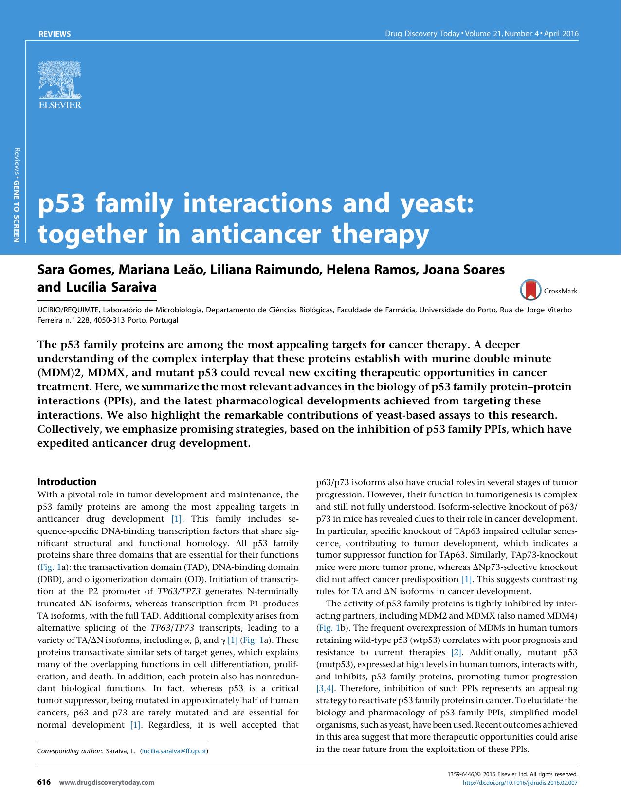 p53 family interactions and yeast: together in anticancer therapy by Sara Gomes & Mariana Leão & Liliana Raimundo & Helena Ramos & Joana Soares & Lucília Saraiva