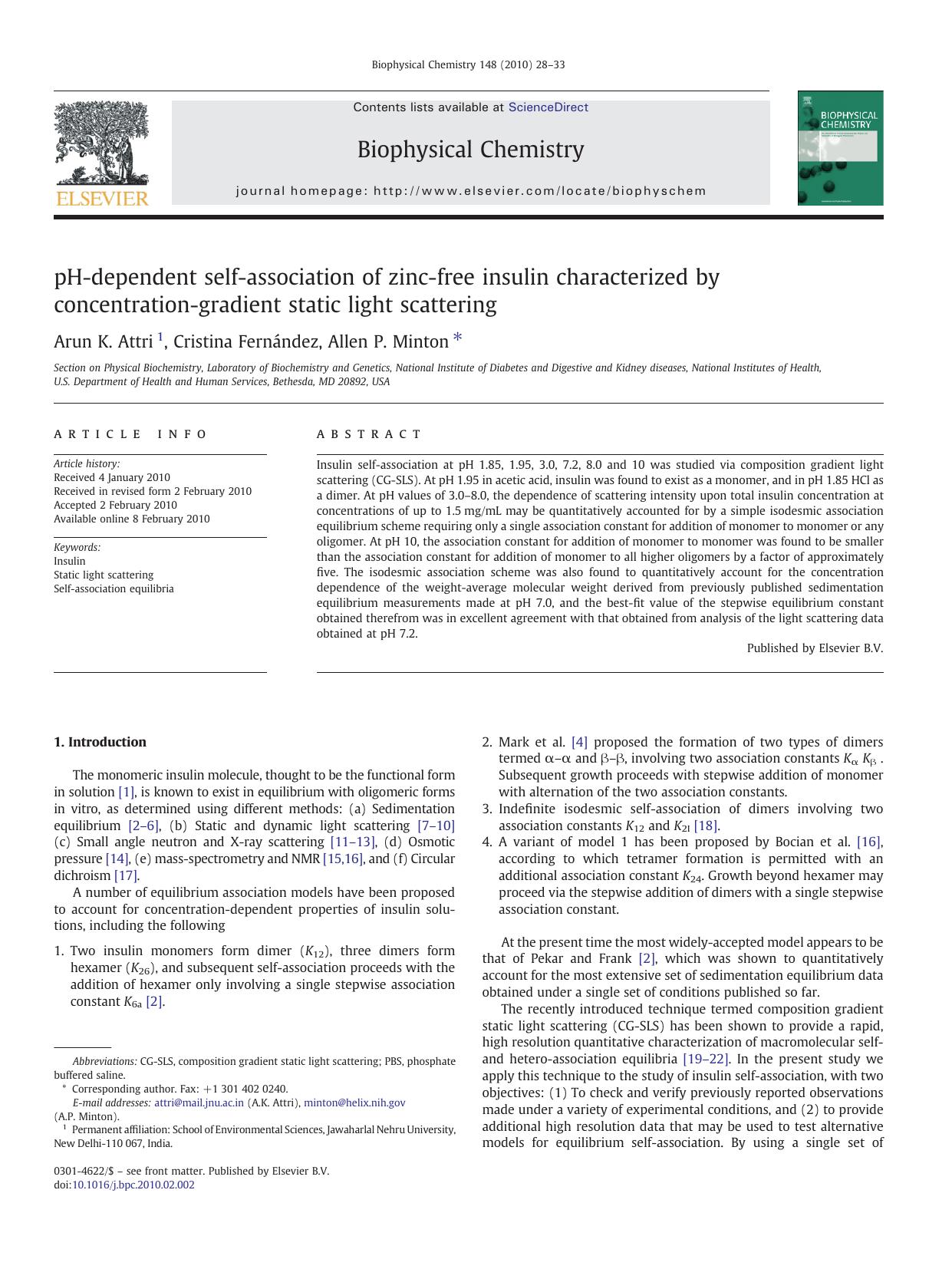 pH-dependent self-association of zinc-free insulin characterized by concentration-gradient static light scattering by Arun K. Attri; Cristina Fernández; Allen P. Minton