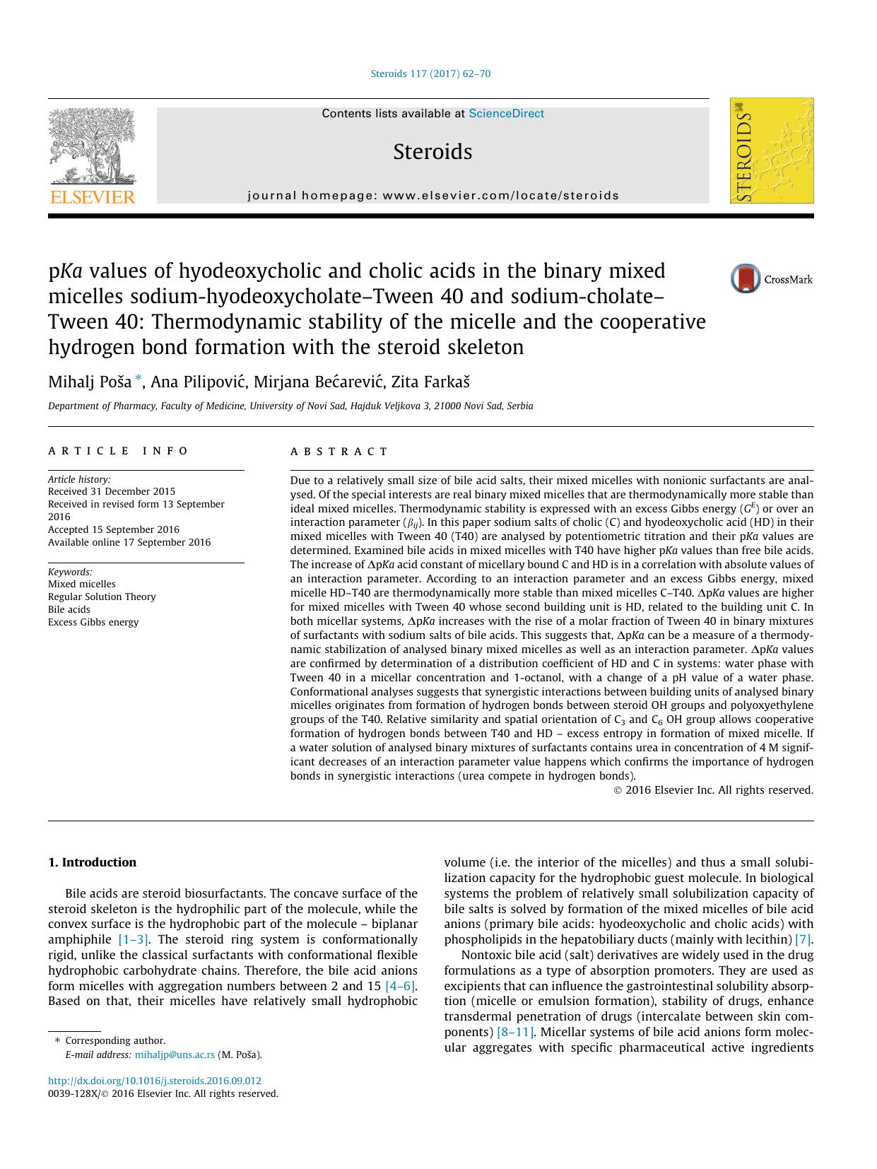 pKa values of hyodeoxycholic and cholic acids in the binary mixed micelles sodium-hyodeoxycholateÃ¢â¬âTween 40 and sodium-cholateÃ¢â¬âTween 40: Thermodynamic stability of the by Mihalj PoÅ¡a & Ana Pilipović & Mirjana Bećarević & Zita Farkaš