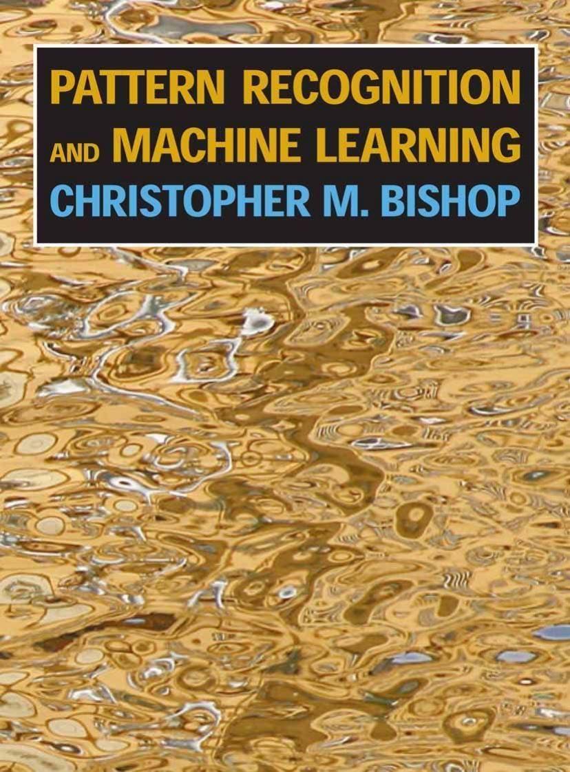 pattern recognition and machine learning (2007) by Unknown