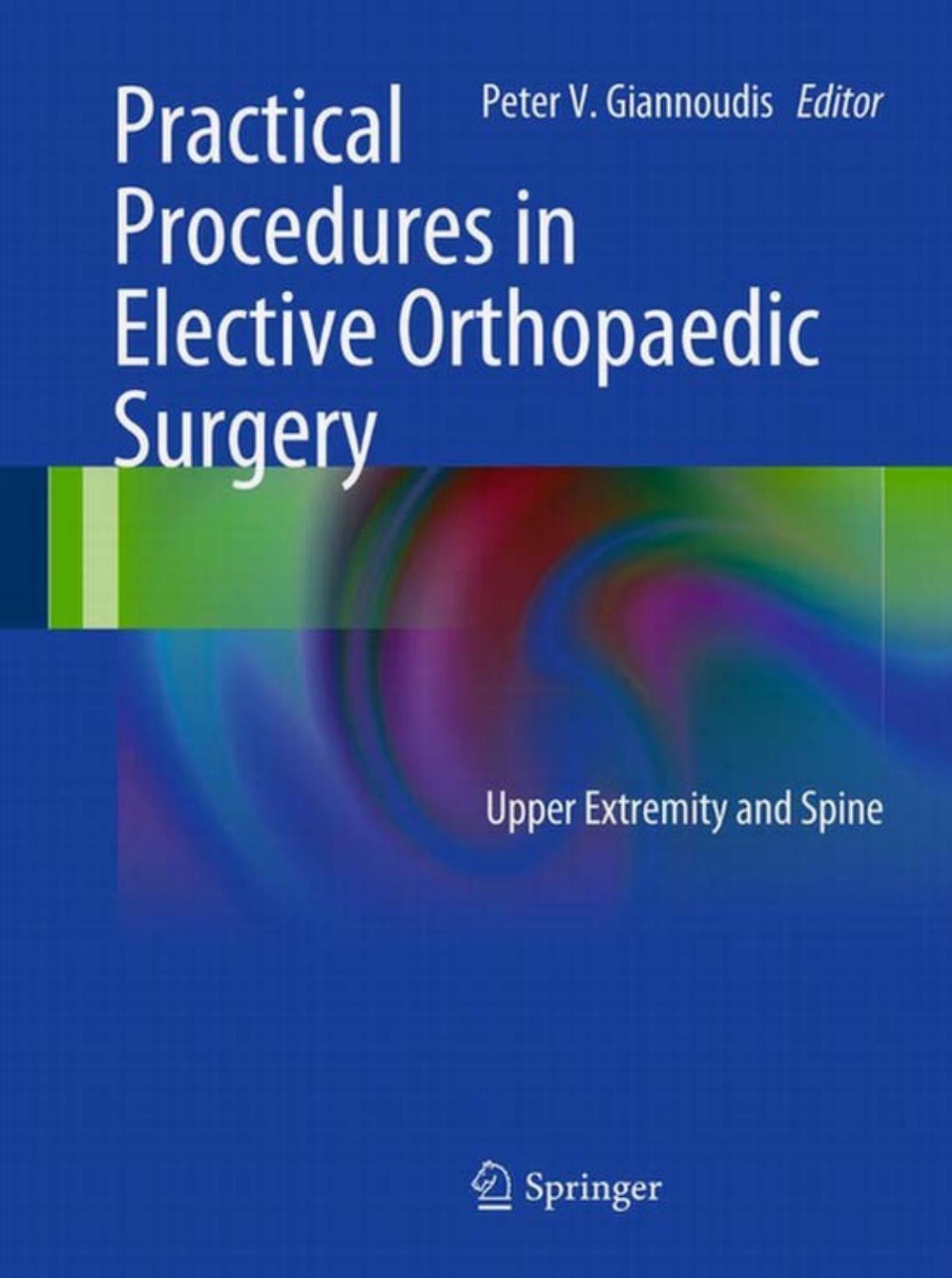 practical procedures in elective orthopedic surgery upper extremity an.EBOOKOID by Unknown