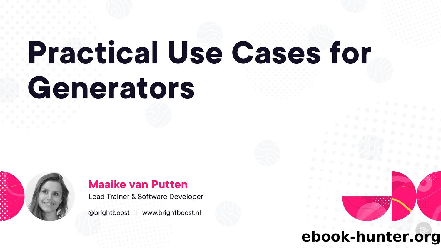 practical-use-cases-for-generators-slides by Unknown