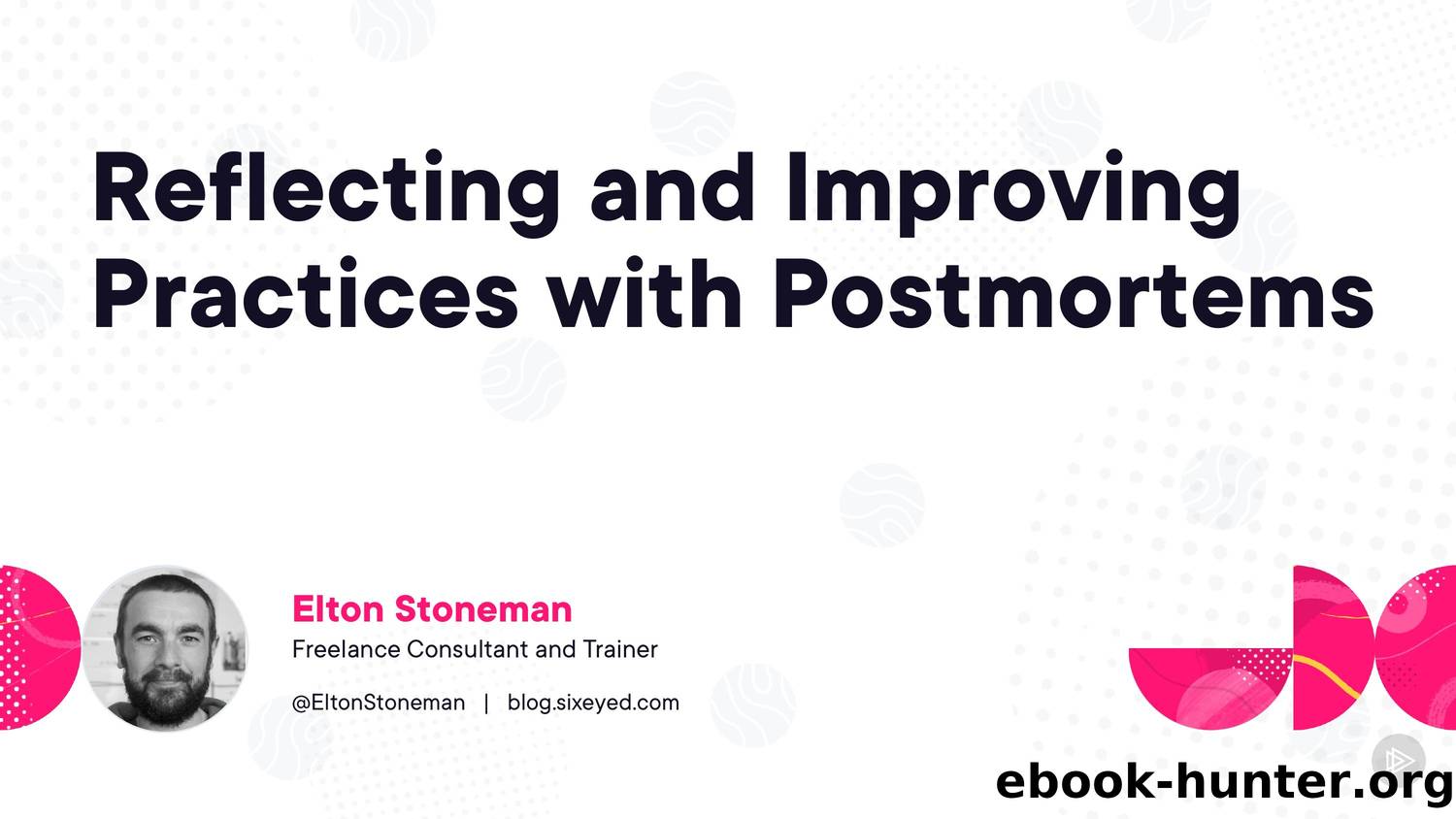 reflecting-and-improving-practices-with-postmortems-slides by Unknown