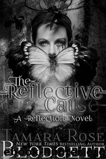 reflection 02 - the reflective cause by blodgett tamara rose