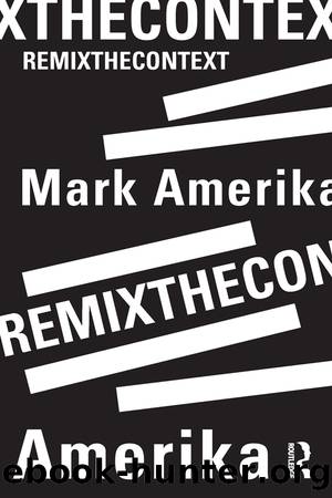 remixthecontext by Mark Amerika