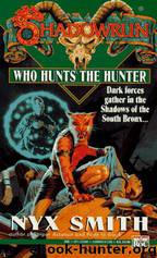 shadowrun 16: Who Hunts the Hunter? by Nyx Smith