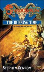 shadowrun 40 The Burning Time by Stephen Kenson