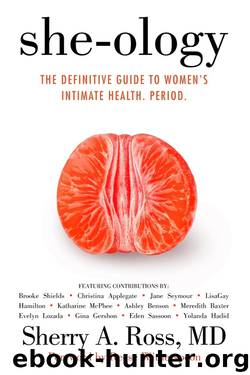 she-ology by Sherry A. Ross MD