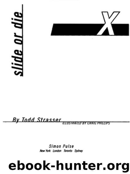 slide or die by Todd Strasser