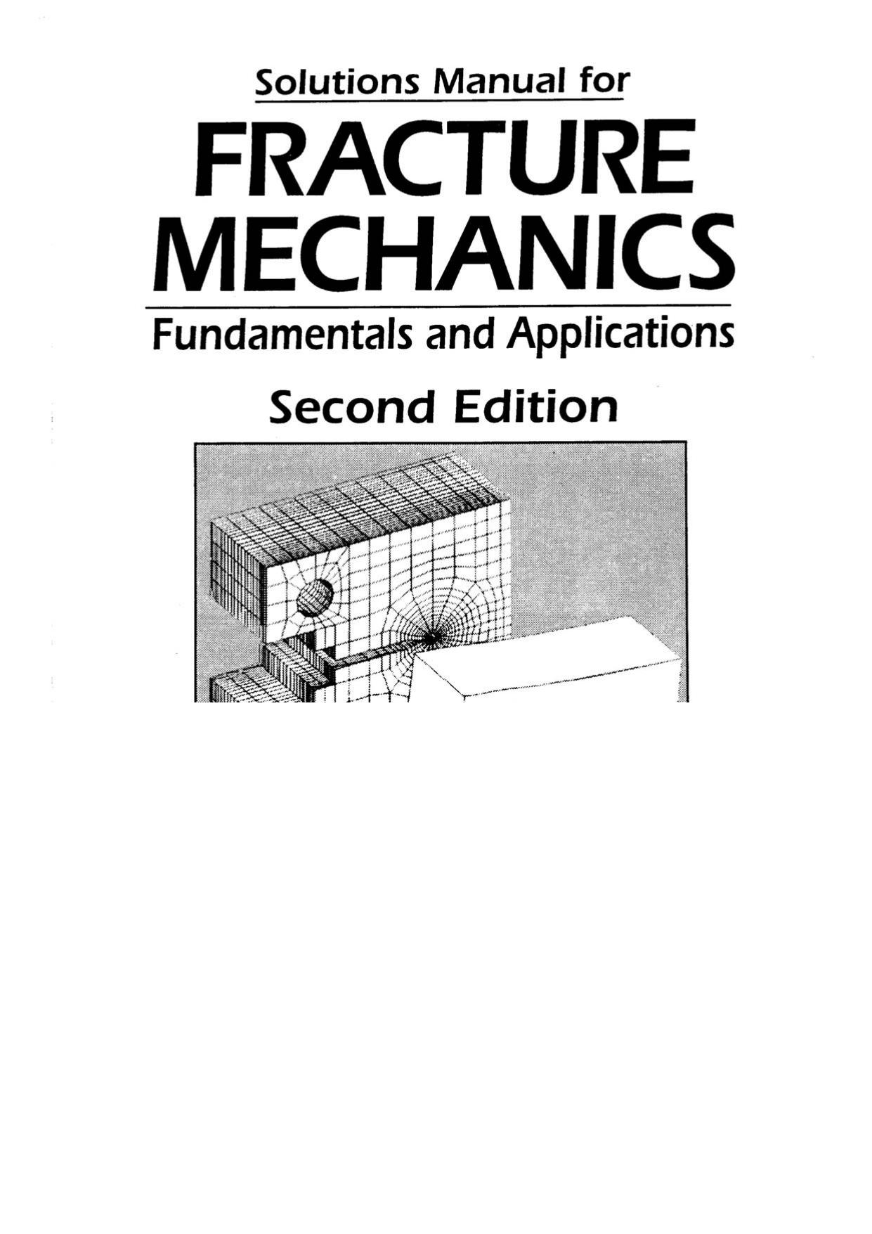 solutions.manual.for.fracture.mechanics.fundamentals.and.applications. by T. L. Anderson