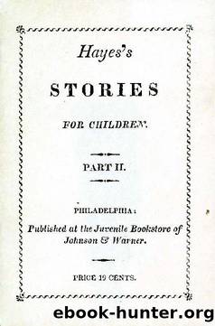 stories for little children-hayes 1812 by Unknown