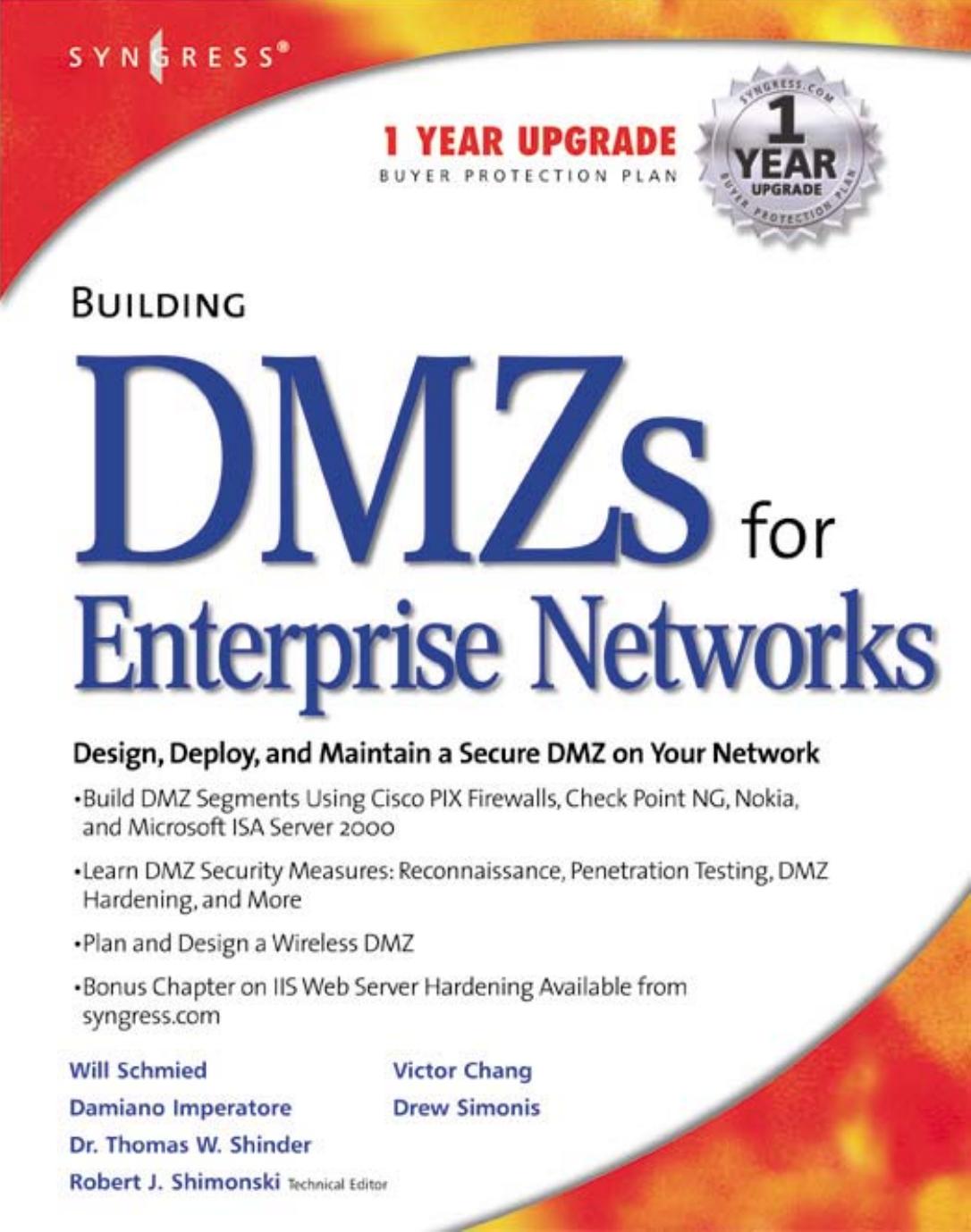 syngress - building dmzs for enterprise networks by Cherie Amon Allen V. Keele Daniel Kligerman Drew Simonis Corey Pincock
