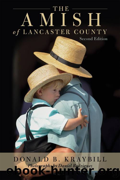 the Amish of Lancaster County by Donald B. Kraybill