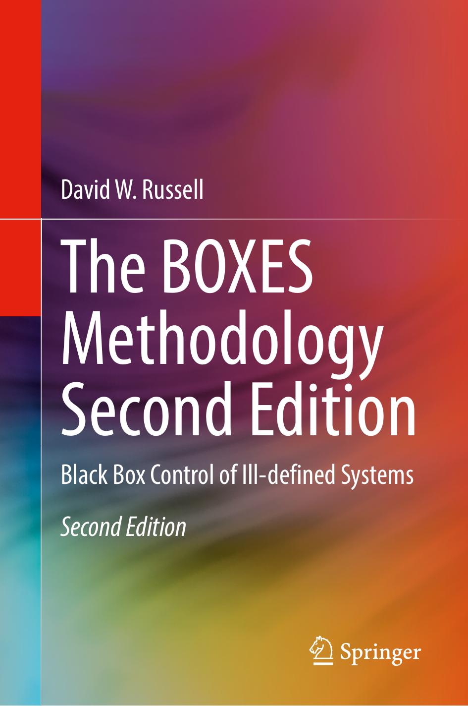 the BOXES METHODOLOGY : black box control of ill -defined systems. by DAVID W. RUSSELL