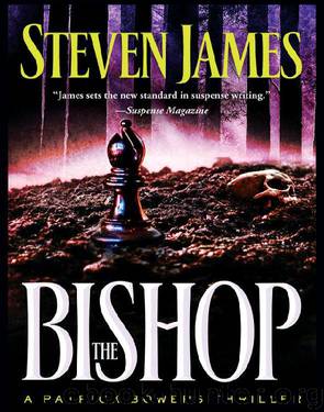 the Bishop (the Patrick Bowers Files) by James Steven