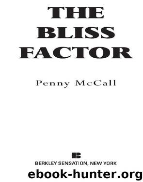 the Bliss Factor (2010) by Mccall Penny