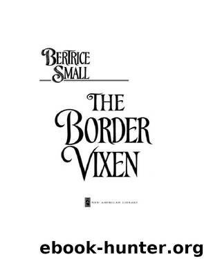 the Border Vixen (2010) by Small Bertrice - Border Chronicles