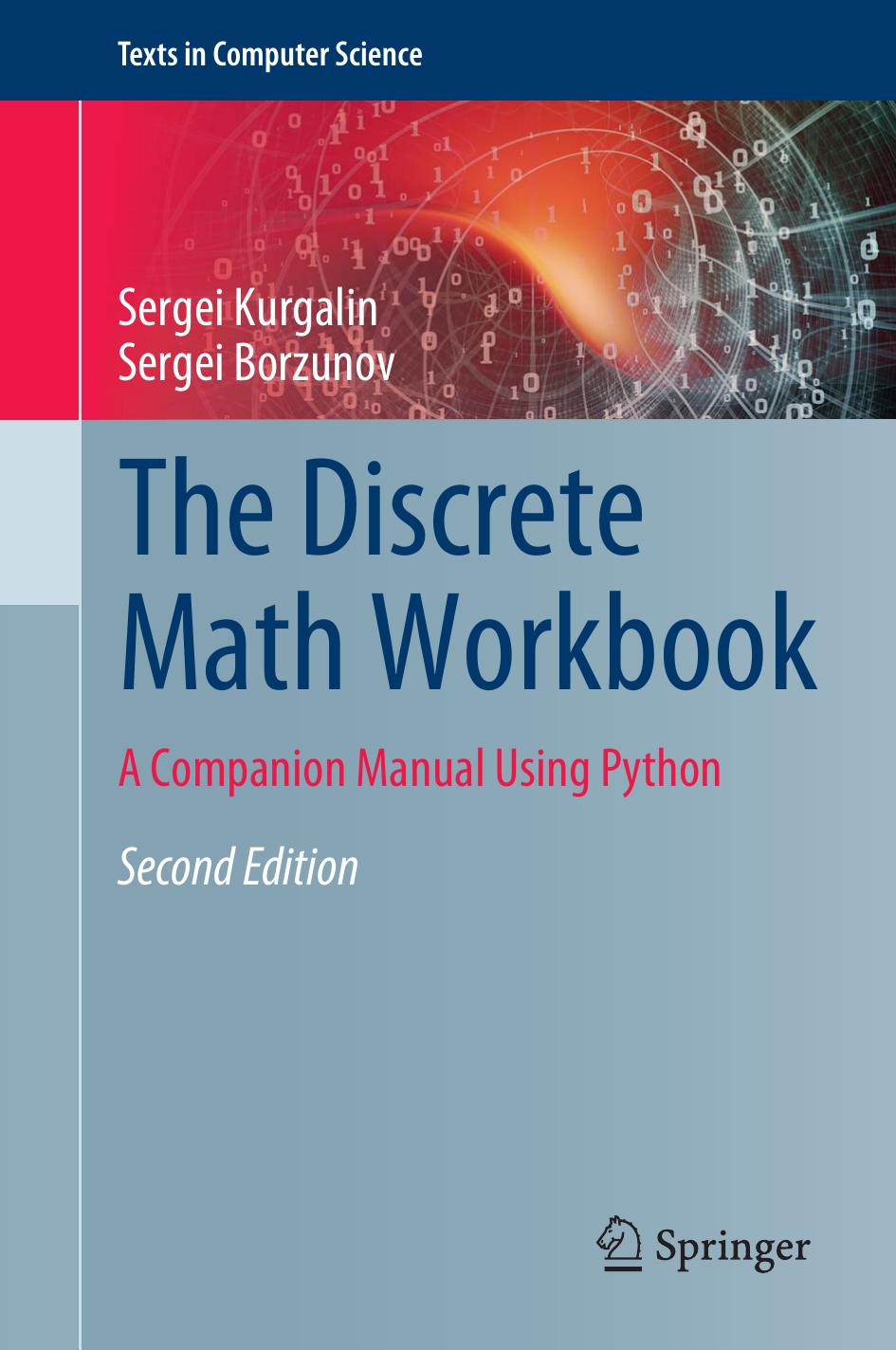 the DISCRETE MATH WORKBOOK : a companion manual using python. by SERGEI KURGALIN