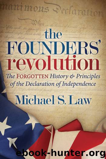 the FOUNDERS’ revolution by Michael S. Law