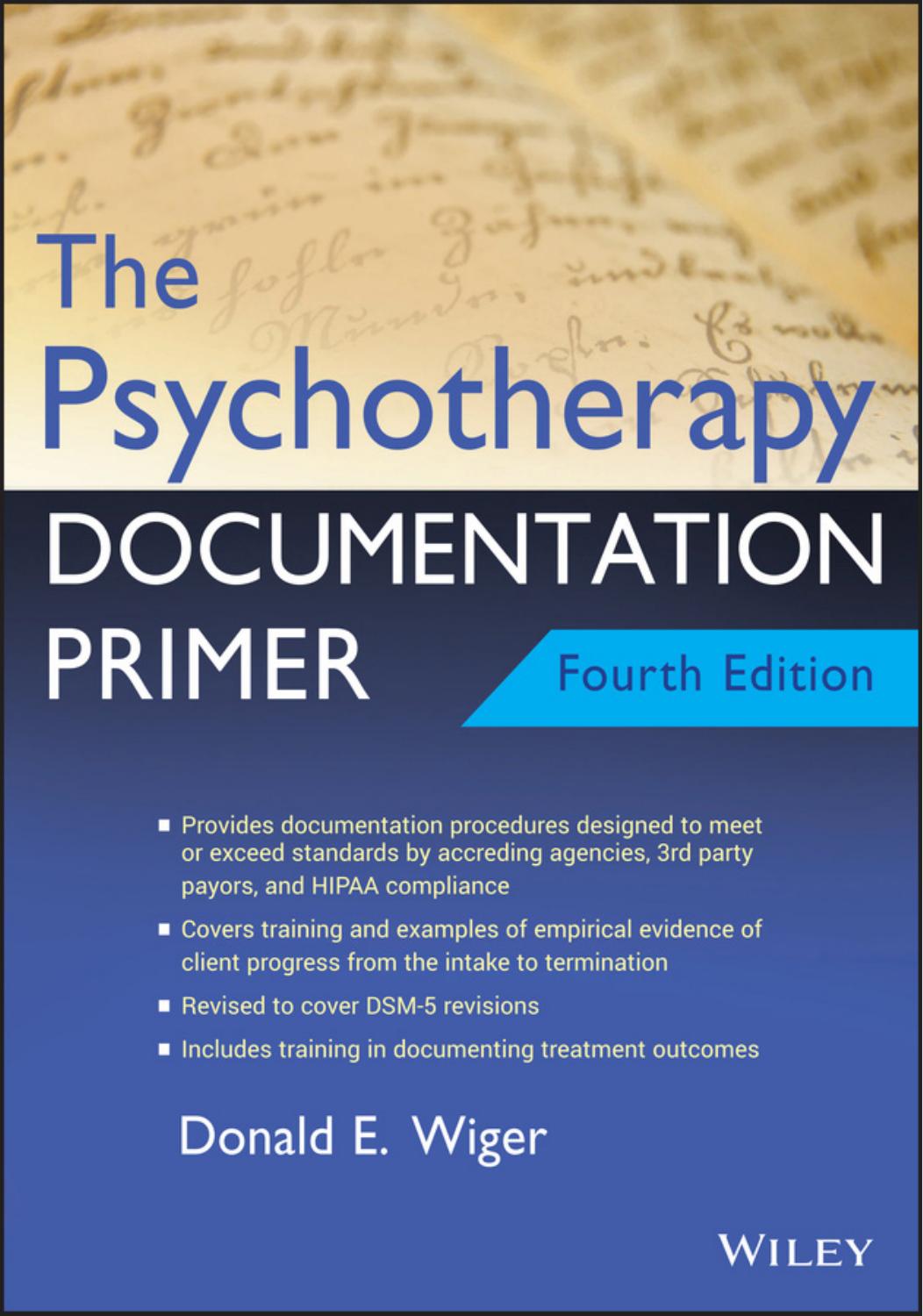 the PSYCHOTHERAPY DOCUMENTATION PRIMER by DONALD E. WIGER