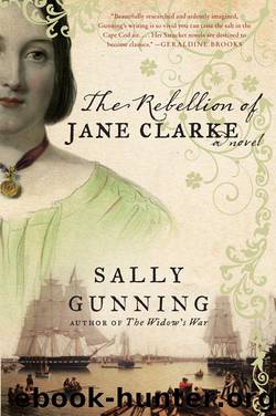 the Rebellion Of Jane Clarke (2010) by Gunning Sally