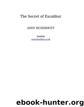 the Secret Of Excalibur (2009) by Mcdermott Andy - Nina Wilde & Eddie Chase 03