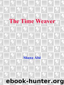the Time Weaver (2010) by Abe Shana - Drakon 05