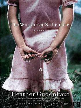 the Weight Of Silence (2009) by Gudenkauf Heather