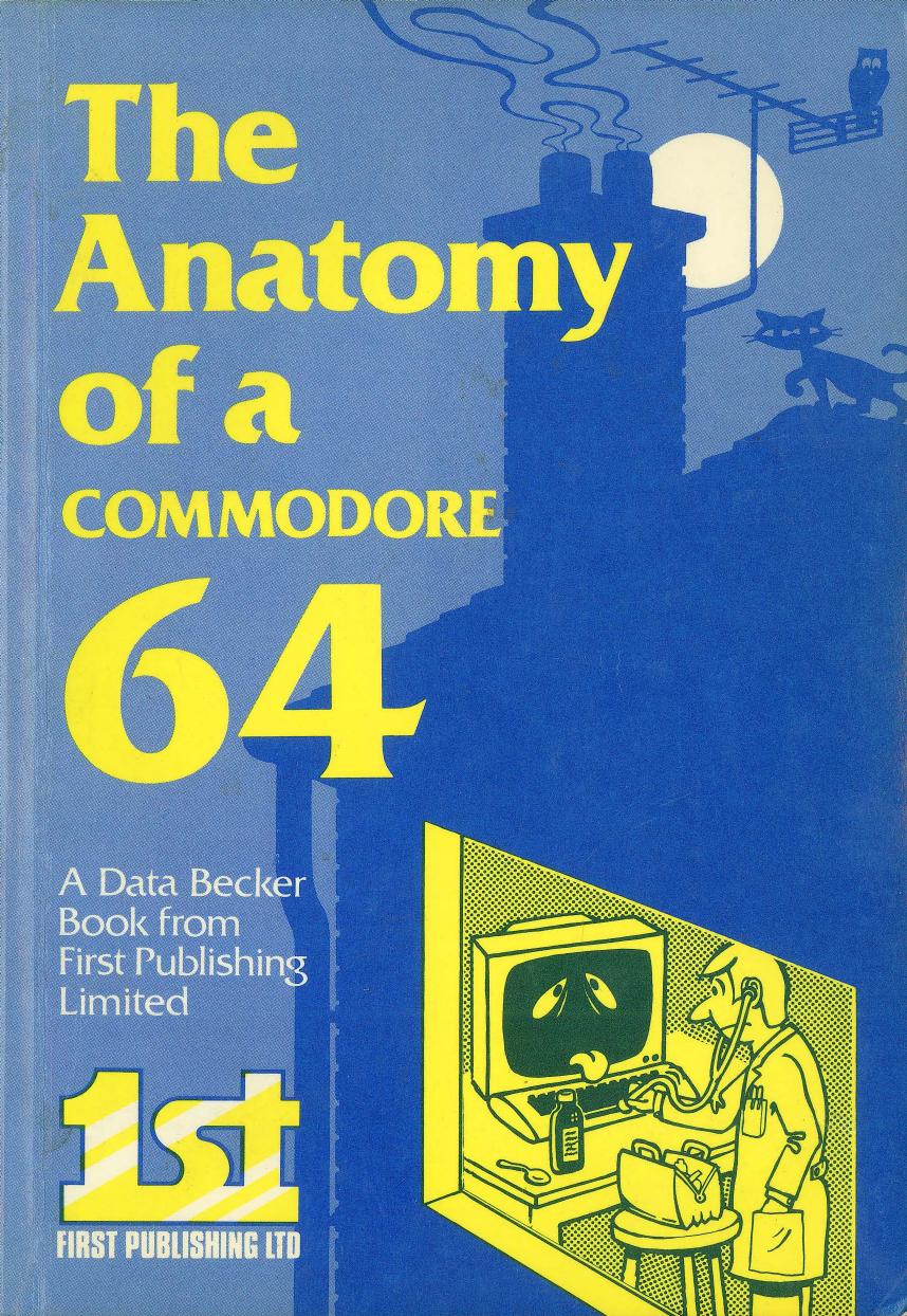 the anatomy of a commodore 64 by Unknown