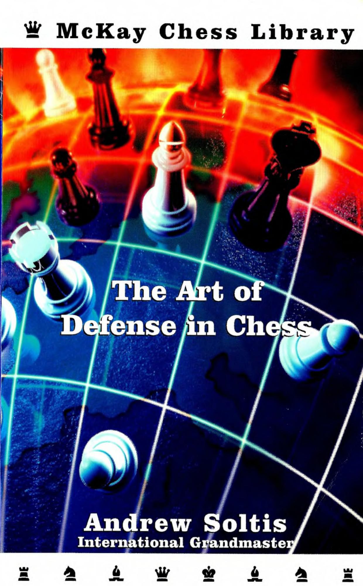 the art of defense in chess by Unknown